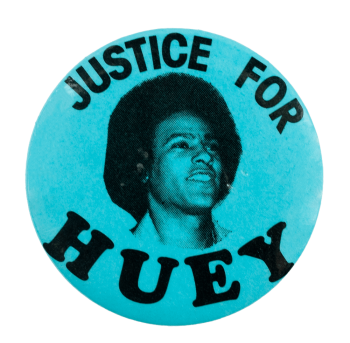 Justice for Huey Cause Busy Beaver Button Museum