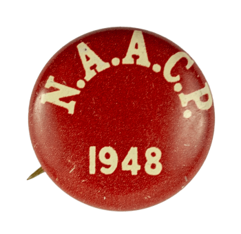 NAACP 1948 Cause Busy Beaver Button Museum