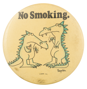 No Smoking Dragons Cause Button Museum