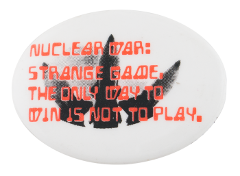 Nuclear War Strange Game Cause Button Museum