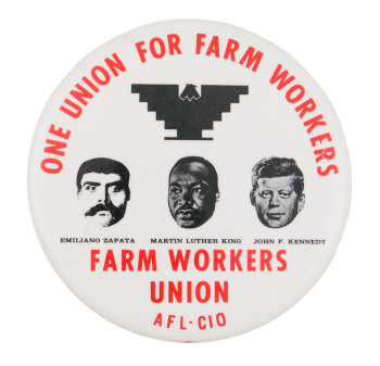 One Union for Farm Workers Cause Button Museum