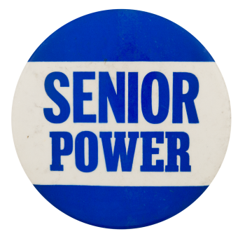 Senior Power Cause Button Museum