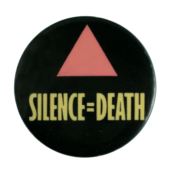 Silence Equals Death Large Cause Busy Beaver Button Museum