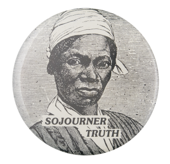 Sojourner Truth Cause Button Museum