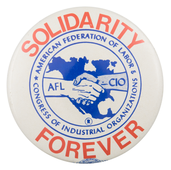 Solidarity Forever Cause Button Museum