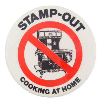Stamp-Out Cooking at Home Cause Button Museum