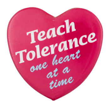 Teach Tolerance Cause Button Museum