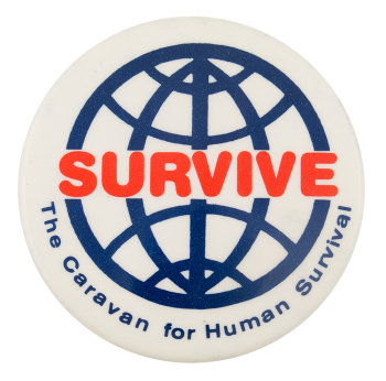 The Caravan For Human Survival Cause Button Museum