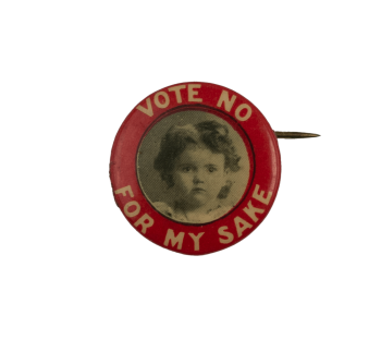 Vote No for my sake Cause Busy Beaver Button Museum