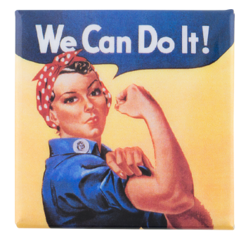 We Can Do It Cause Button Museum