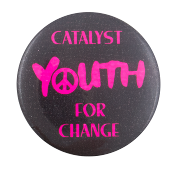 Youth for Change Cause Button Museum