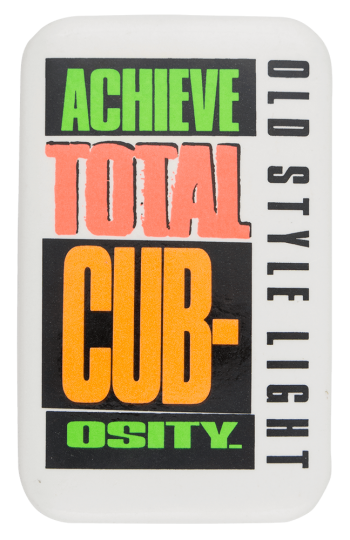Achieve Total Cub-Osity Chicago Button Museum