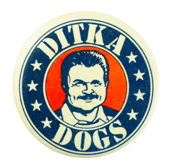 Ditka Dogs Chicago Busy Beaver Button Museum