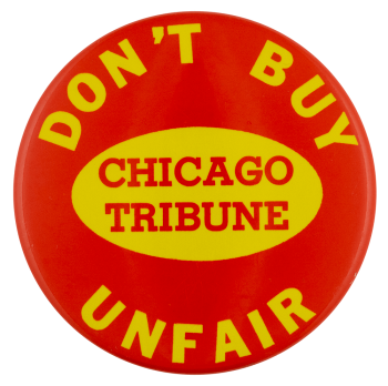 Don't Buy Unfair Chicago Tribune Chicago busy beaver button museum