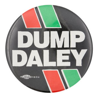 Dump Daley Chicago Button Museum