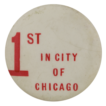 First in City of Chicago Chicago Button Museum