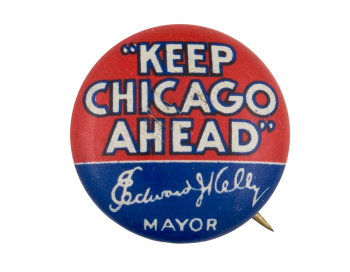 Keep Chicago Ahead Chicago Button Museum