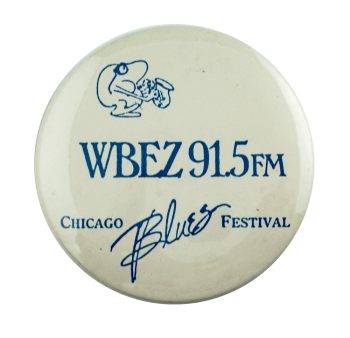 WBEZ Chicago Blues Festival Chicago Busy Beaver Button Museum