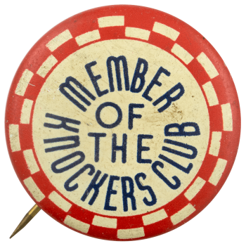 Member of the Knockers Club Club Busy Beaver Button Museum