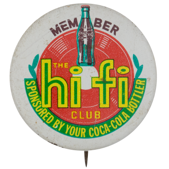 Coca-Cola Hi Fi Club Club Button Museum