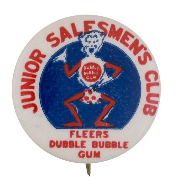 Fleers Dubble Bubble Gum Junior Salesmen's Club Club Button Museum