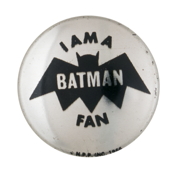 I Am A Batman Fan Silver Club Button Museum