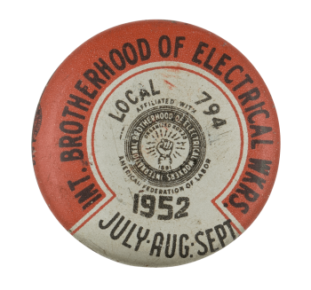 International Brotherhood of Electrical Workers 1952 Club Button Museum