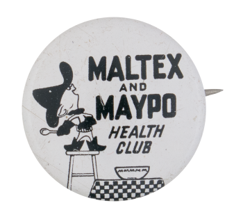 Maltex And Maypo Health Club Club Button Museum
