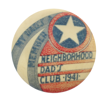 Neighborhood Dad's Club Club Button Museum