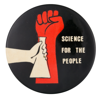 Science for the People Club Button Museum