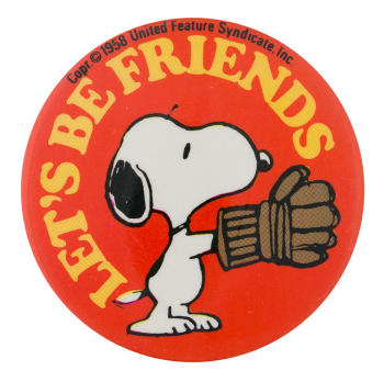 Snoopy Let's Be Friends Entertainment Busy Beaver Button Museum