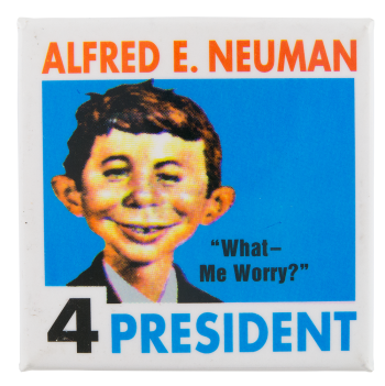 Alfred E. Neuman for President Entertainment Busy Beaver Button Museum