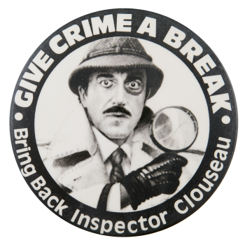 Inspector Clouseau Entertainment Busy Beaver Button Museum