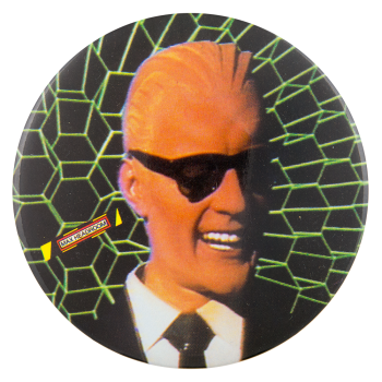 Max Headroom Entertainment Busy Beaver Button Museum