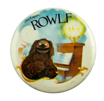 Play It Again Rowlf Entertainment Busy Beaver Button Museum