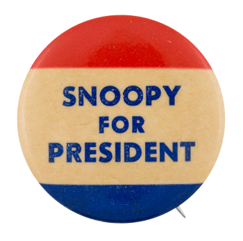Snoopy For President red white and blue Entertainment Busy Beaver Button Museum
