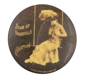 Star of Vaudeville Charmion Sitting on a Swing Entertainment Busy Beaver Button Museum