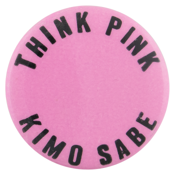 Think Pink Kimo Sabe Entertainment Ice Breakers Button Museum