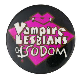 Vampire Lesbians Of Sodom Entertainment Busy Beaver Button Museum