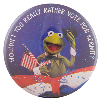 Vote For Kermit Entertainment Busy Beaver Button Museum