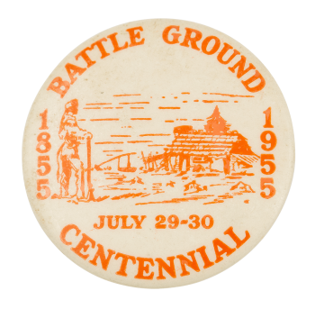 Battle Ground Centennial Event Button Museum