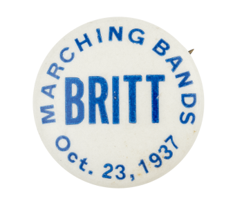 Britt Marching Bands Event Button Museum
