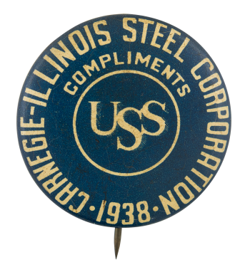 Carnegie Illinois Steel Corporation 1938 Events Button Museum