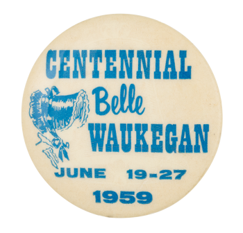 Centennial Belle Waukegan Event Button Museum