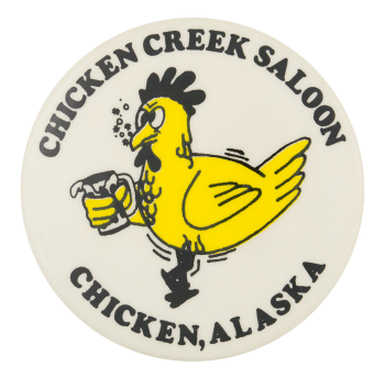 Chicken Creek Saloon Event Button Museum