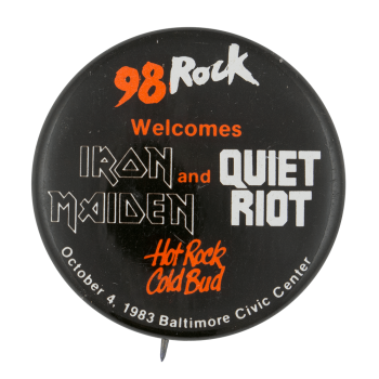 Iron Maiden and Quiet Riot Concert Event Button Museum