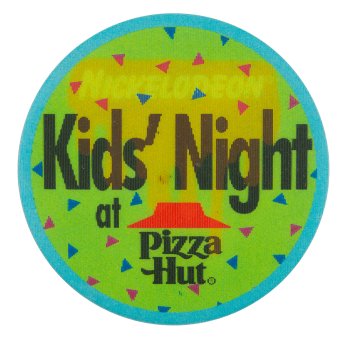 Kids' Night at Pizza Hut Event Button Museum