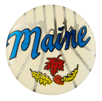 Maine with Leaves Event Button Museum