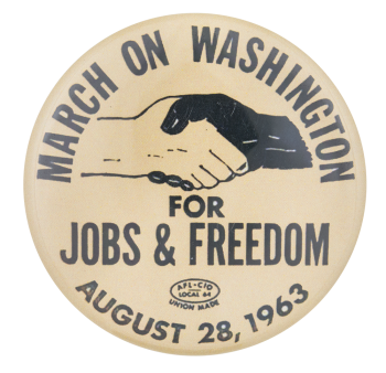 March On Washington For Jobs and Freedom Events Button Museum