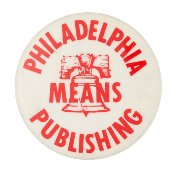 Philadelphia Means Publishing Ice Breakers Button Museum
